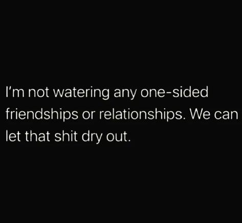 Not In A Good Place Mentally, One Side Friendship Quotes, One Sided Relationship Quotes Friends, One Sided Friendship Quotes, One Sided Relationship Quotes, Lost Friendships, Bad Friendship Quotes, Matching Quotes, Soul Love Quotes