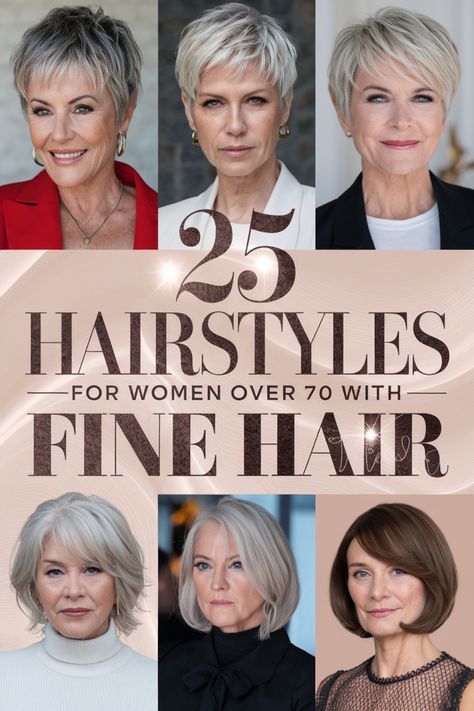 25 Hairstyles for Women Over 70 with Fine Hair, illustrated with portraits of stylish older women. Feathered Hairstyles Short Fine Hair, Hairstyles For Short Fine Hair Over 50, Sassy Haircuts For Fine Hair, Senior Women Hairstyles, Short Hairstyles For Women Over 70 Gray, Short Hairstyles For Women Over 60 Gray, Easy Hairstyles For Fine Hair Simple, Short Layered Hairstyles For Fine Hair, Short Hair For Women Over 70 Classy