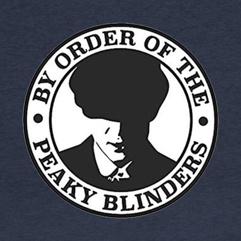 By Order Of The Peaky Blinders Tattoo, Peaky Blinders Poster Art, By Order Of The Peaky Blinders, By Order Of The Peaky Blinders Wallpaper, Pickey Blinders, Peaky Blinders Merchandise, Peaky Blinders Costume, Peaky Blinders Theme, Images Pop Art