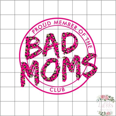 Cheetah Print Pink, Bad Moms Club, Pink Cheetah Print, Bad Moms, Trendy Mom, Pink Cheetah, Cool Mom, Moms Club, Mom Png