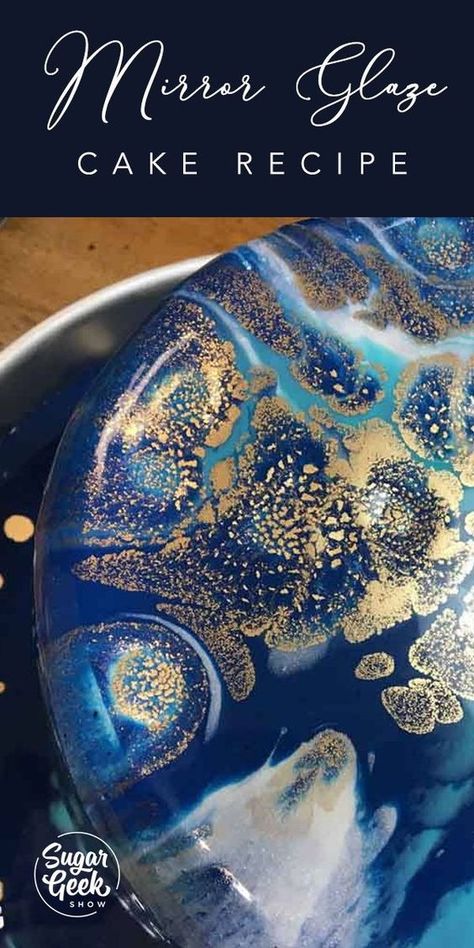 Mirror Glaze Recipe, Make A Mirror, Mirror Glaze Cake Recipes, Glaze Cake, Galaxy Cake, Glaze For Cake, Mirror Glaze Cake, Mirror Cake, Mirror Glaze