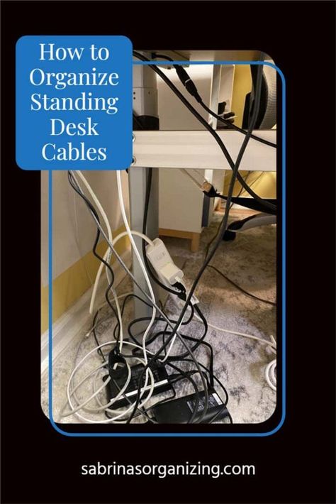 How to organize standing desk cables before picture with title #standingdesk #adjustabledesk #cablemanagement #cableorganizer #wiremanagement #zipties #wiremanagement #powercord #sabrinasorganizingdiy #deskcableorganizer #deskorganization #desk #deskorganizer #homeoffice #homeofficeorganization #homeofficeorganizer #standingdesklife #adjustabledesk Organize Desk, Hide Electrical Cords, Travel Tech Organizer, Diy Projects For The Home, Hide Cords, Hide Cables, Stand Up Desk, Standing Desks, Cord Management