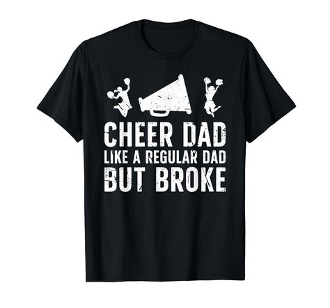 PRICES MAY VARY. Great idea on Father's Day for a cheerleading dad, or a cheer father, whose son or daughter is a cheerleader. Awesome for a cheer dad or a cheerleader father, who is a huge cheerleading fan. Funny choice for a proud dad of a cheerleader. Lightweight, Classic fit, Double-needle sleeve and bottom hem Cheer Dad Shirt Ideas, Dad Shirt Ideas, Cheer Dad Shirt, Cheer Dad Shirts, Dad To Be Shirts, Shirt Ideas, Cheerleading, Father's Day, Cricut