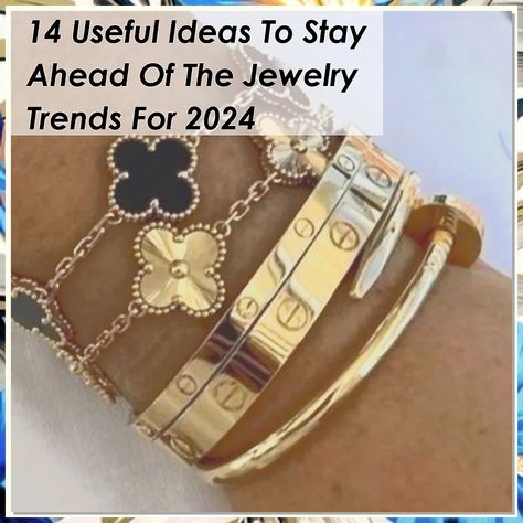 Discover the latest jewelry trends for 2024 with our guide, "14 Useful Ideas To Stay Ahead Of The Jewelry Trends For 2024." This pin offers valuable insights on how to elevate your accessory game and stay stylishly ahead of the curve. From statement pieces to minimalist designs, explore innovative ideas that will keep your jewelry collection fresh and on-trend. Perfect for fashion enthusiasts looking to make a statement this year! Trending Jewelry 2024, 2024 Jewelry Trend, Jewelry Trends 2024, Jewelry Stacking, Useful Ideas, Latest Jewellery Trends, Trends For 2024, Innovative Ideas, Minimalist Designs