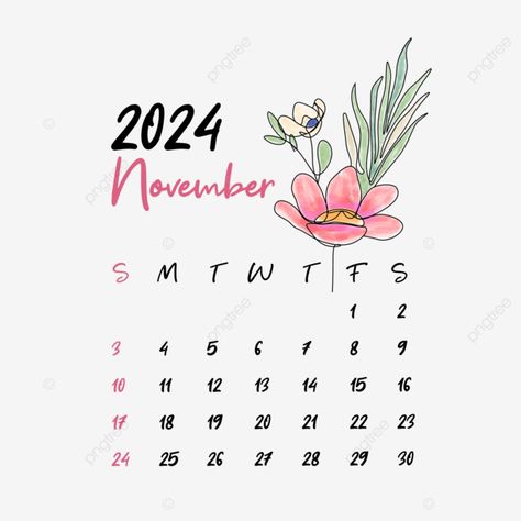 November 2024 Calendar Aesthetic, 2024 Monthly Calendar, Calendar November, Calendar Aesthetic, Calendar Png, Cute Handwriting, November Aesthetic, Floral Calendar, Kitty Drawing