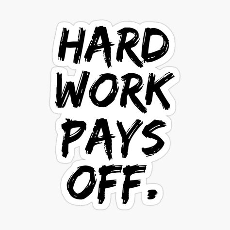 Work Pays Off Quotes, Hard Work Pays Off Quotes, Quotes Hard Work, Jokes About Life, Off Quotes, Hard Work Quotes, Hard Work Pays Off, Study Motivation, Hard Work