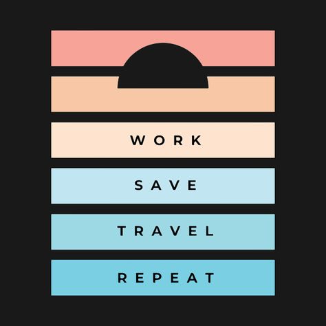 Check out this awesome 'Work+save+travel+repeat' design on @TeePublic! Work Save Travel Repeat, Repeat Design, Travel Savings, Hey You, Music Humor, Funny Movies, Black Artists, Social Responsibility, Long Hoodie