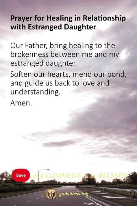 Prayer for Healing in Relationship with Estranged Daughter Mother Daughter Estranged Quotes, Estranged Daughter Quotes, Prayer For Daughter, Estranged Daughter, Letter To Daughter, Prayer For Wisdom, God 1st, Prayer For Love, God's Healing