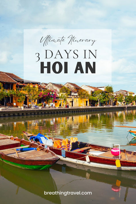 Visiting Hoi An? Discover all there is to see in 3-days in the enchanting town of Hoi An, Vietnam. My useful guide will help you plan your 3 days in Hoi An itinerary. Hoi An Itinerary, Hoi Ann Vietnam, Vietnam Guide, Vietnam Itinerary, Zen Life, Hoi An Vietnam, Vietnam Travel Guide, Ha Long Bay, Travel Asia