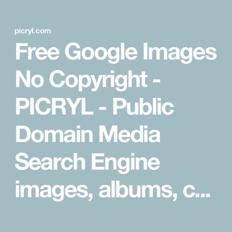 Free Google Images No Copyright - PICRYL - Public Domain Media Search Engine images, albums, collections Copyright Free Images Public Domain, Public Domain Books, Line Images, Copyright Free Images, Free Clipart Images, Copyright Free, Free Clipart, Public Domain Images, Clipart Images