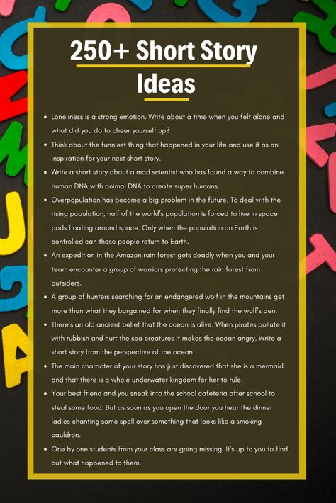 Over 250 short story ideas to inspire you to write your next short story. From sci-fi, adventure and even friendship and animal story ideas. Ideas To Write Stories About, Topics For Story Writing, Topic For Story Writing, Write Story Ideas, Writing Ideas Short Stories, How To Begin A Story Ideas, How To Start Writing Short Stories, Short Story Writing Ideas, Story Ideas To Write About