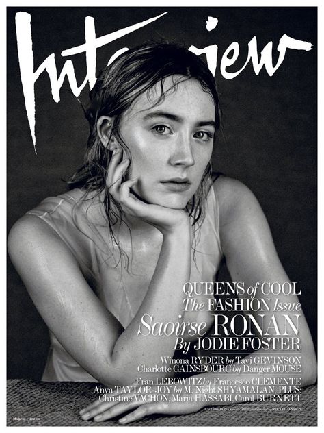 Saoirse Ronan pose on Interview Magazine March 2016 Cover Fabien Baron, Christine Taylor, Interview Magazine, Saoirse Ronan, Magazine Interview, Carol Burnett, Jodie Foster, Winona Ryder, Old Actress