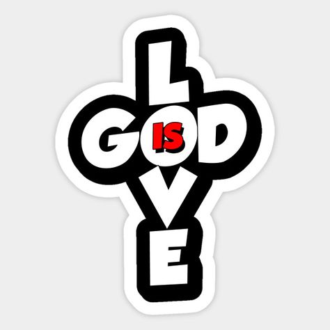 God Is Love Tattoo, Christian Stickers Aesthetic, God Is Love, Christian Graffiti, Dragon Wallpaper Iphone, God Sticker, Jesus Wallpaper, Christian Images, Christian Prints