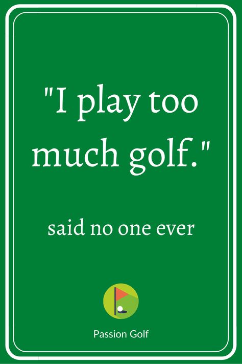 Birthday Golf Quotes Funny, Golf Quotes Humor, Golf Quotes Inspirational, Golf Signs, Short Game Golf, Health Sayings, Golf Humor Jokes, Golf Inspiration Quotes, Golf Sayings