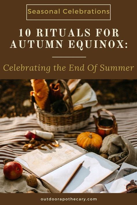 Fall Rhythms, Hygge Witch, Mabon Recipes, Release Ritual, Outdoor Apothecary, Autumnal Equinox Celebration, Fall Solstice, Autumn Equinox Ritual, Pagan Celebrations