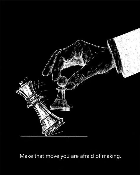 Make that move you're afraid of making 💯 #quotesshower #dontbeafraid #takerisks #risktaker #afraidoflettinggo #positivevibes Mindset Quotes Inspiration, Chess Quotes, Harvey Specter Quotes, Human Body Drawing, King Quotes, Harvey Specter, Man Up Quotes, Books For Self Improvement, Genius Quotes