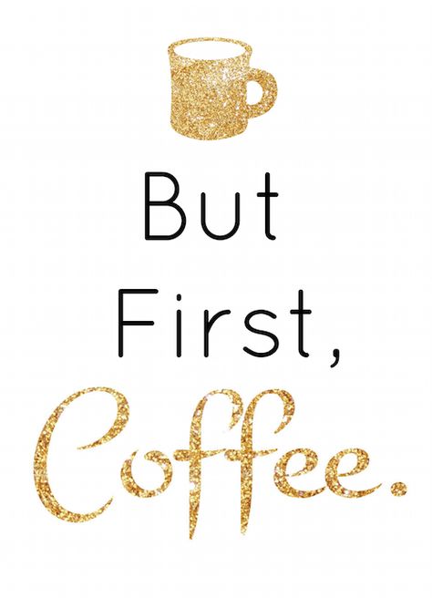 Seriously. Coffee first, talkie later. Let people know where your priorities lie with this But First, Coffee sign in your kitchen. Or office. Or bedroom. Coffee Free Printable, Office Printables, Redhead Baby, Coffee First, Coffee Sign, Add Design, Coffee Poster, Coffee Cocktails, Coffee Corner