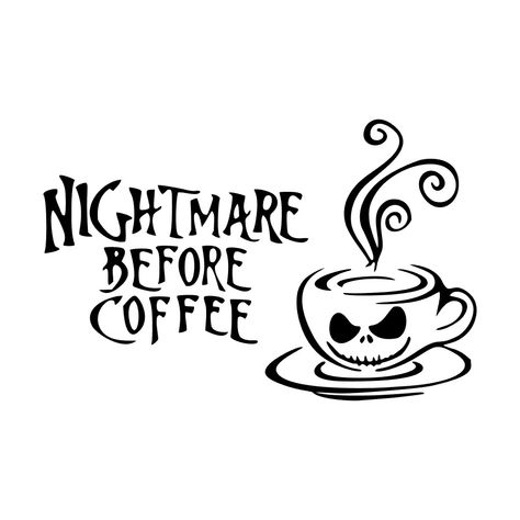 Funny Cup Decals, Cedar Projects, Coffee Decal, Nightmare Before Coffee, Cricut Decals, Chic Tattoo, Art Bags, Vinyl Creations, Drawing Ideas List