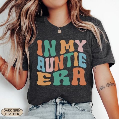 In My Auntie Era Shirt, Auntie Shirt, Aunt Shirt, Cute Shirt for Auntie, Aunt Gift From Niece, Cool Aunt T-shirt,favorite Aunt Shirt,era Tee - Etsy Auntie Era, Disney Birthday Shirt, Baby Announcement Shirts, Cool Aunt, Aunt Shirt, Sister In Law Gifts, Aunt T Shirts, Auntie Shirts, New Aunt