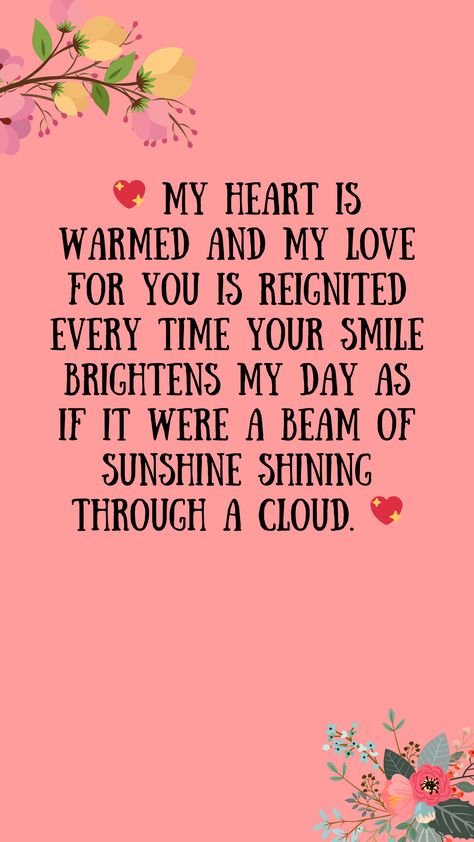 💖 My heart is warmed and my love for you is reignited every time your smile brightens my day as if it were a beam of sunshine shining through a cloud. 💖quotes, quotes love, quotes life, quotes inspiration, quotes inspirational, quotes about love, love message for him, love messages for her, love messages for him romantic, cute love messages, good morning love messages, chat love message, love message for him long distance, good night love messages, text love messages, love messages for her texts, secret love messages, love messages for her romantic, love messages for husband, notes love messages, love message for boyfriend, love message for boyfriend texts long distance, happy 3rd anniversary my love message, love message to my boyfriend #lovemessageforhim #lovemessagesforher #lovemessag Love Messages For Boyfriend Texts, Text Love Messages, Cute Love Messages, Secret Love Messages, Messages For Husband, Message For Him, Cloud Quotes, Happy 3rd Anniversary, Love Messages For Husband