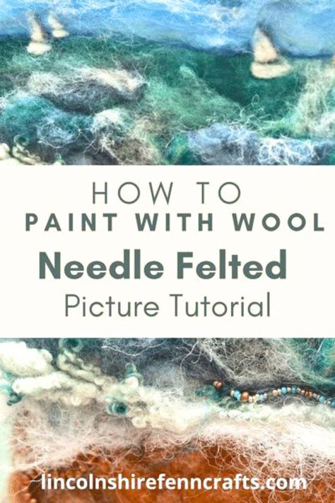 Needle Felt Seascape, Felt Painting Tutorial, Needle Felted Pictures Tutorials, Needle Felted Pictures Ideas, Wet Felting Tutorial Videos, Felt Pictures How To Make, Felting Projects Ideas, Wool Paintings Needle Felting, Wet Felting Ideas