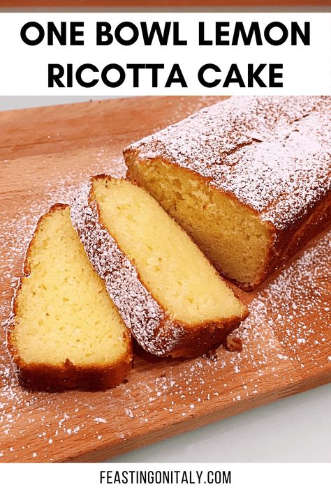 One Bowl Lemon Ricotta Cake - Feasting on Italy Lemon Ricotta Pound Cake, One Bowl Cake, Lemon Ricotta Cake Recipes, Italian Lemon Cake, Ricotta Pound Cake, Italian Lemon Pound Cake, Ricotta Cake Recipes, Lemon Ricotta Cake, Ricotta Cheese Recipes