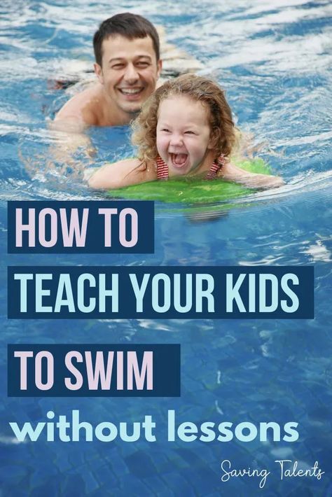 How to Teach Your Kid to Swim Without Swimming Lessons How To Teach Swim Lessons For Kids, Teaching Kids To Swim, Swim Lesson Ideas Teaching, Teach Toddler To Swim, Swim Lesson Plans, Teaching Swimming, Toddler Swimming Lessons, Swimming Lesson Plans, Book Illust