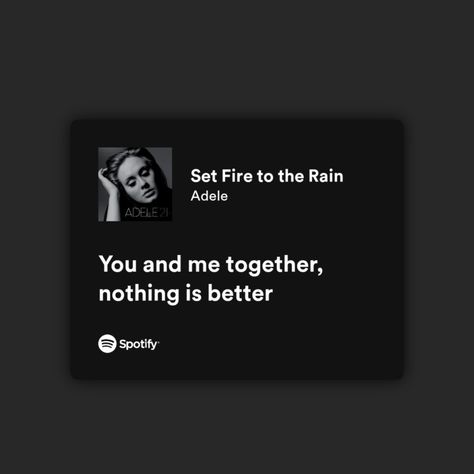 Adele Quotes, Sarah Tattoo, Set Fire To The Rain, Fire To The Rain, Word Quotes, One Word Quotes, Anime Printables, Pretty Lyrics, Music Quotes