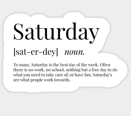 Saturday Fun Day Quotes, Saturday Quotes Aesthetic, Small Business Saturday Graphics, Saturday Aesthetic, Weekend Blessings, Saturday Vibes, Crooked House, No School, Planner Scrapbook