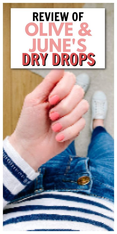 dry drops review Olive And June Nails, Olive And June, Dry Nails, Hard To Love, Book Blogger, The Worst, Spring Break, Spring Time, I Tried