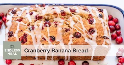 Cranberry Banana Bread - The Endless Meal® Cranberry Banana Bread, Cranberry Treats, No Rise Bread, Cranberry Cookies, Frozen Cranberries, Homemade Butter, Fresh Cranberries, Festive Treats, Banana Flavored