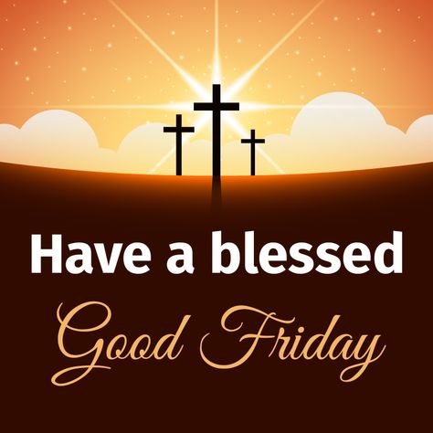 Blessed Good Friday Images, Happy Good Friday Easter, Good Friday Wishes Images, Good Friday Gif, Good Friday Wallpaper, Good Friday Prayers, Happy Good Friday Images, Happy Good Friday Wishes, Friday Bible Verses