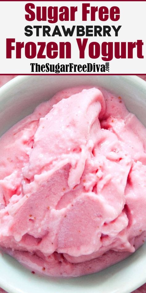 Homemade Frozen Yogurt, Strawberry Frozen Yogurt, Sugar Free Ice Cream, Frozen Yogurt Recipes, Yogurt Dessert, Sugar Free Baking, Sugar Free Recipes Desserts, Yogurt Ice Cream, Sorbet Recipes