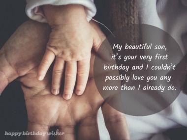 Happy First Birthday My Son, 1st Birthday Message To Son, First Birthday Quotes For Son, 1st Birthday Quotes For Son, 1st Birthday Wishes For Boy, Baby Birthday Quotes, Happy Birthday 1 Year, First Birthday Quotes, 1st Birthday Quotes