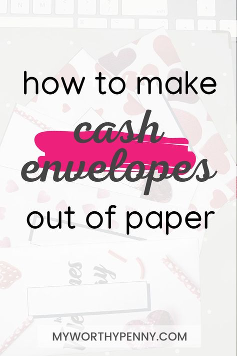 In this post, you will learn how to diy cash envelopes. These ideas include how to make cash envelope out of paper. Learn the step by step guide at myworthypenny.com. Money Organization Diy Cash Envelopes, Money Saving Envelopes Diy, How To Make Cash Envelopes, Diy Money Envelopes, Envelope Out Of Paper, Diy Cash Envelopes, Cash Envelope Diy, Budgeting Methods, Cash Envelope Budget System