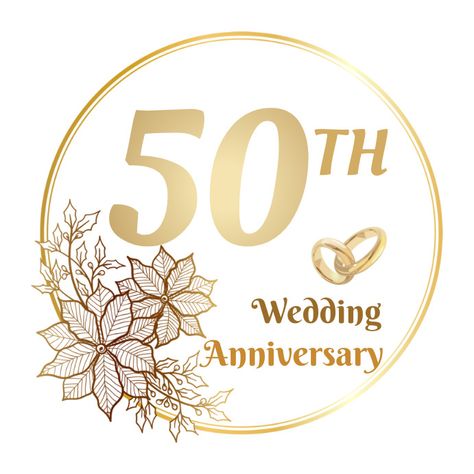 Golden Wedding Invitation Template, Golden Jubilee Anniversary Wishes, Golden Wedding Anniversary Quotes, 50 Anniversary Logo, Number 50 Design, 50 Years Wedding Anniversary, Funny Wedding Anniversary Quotes, Happy 50th Wedding Anniversary, 50 Wedding Anniversary