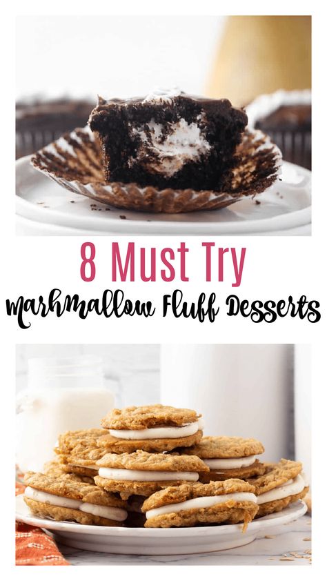 Cookies With Fluff, Desserts To Make With Marshmallow Fluff, Baking With Marshmallow Fluff, How To Use Marshmallow Fluff, Desserts With Fluff Marshmallow Cream, Fluff Marshmallow Recipes, Recipes That Use Marshmallow Fluff, Desserts With Marshmallow Creme, Marshmallow Fluff Uses