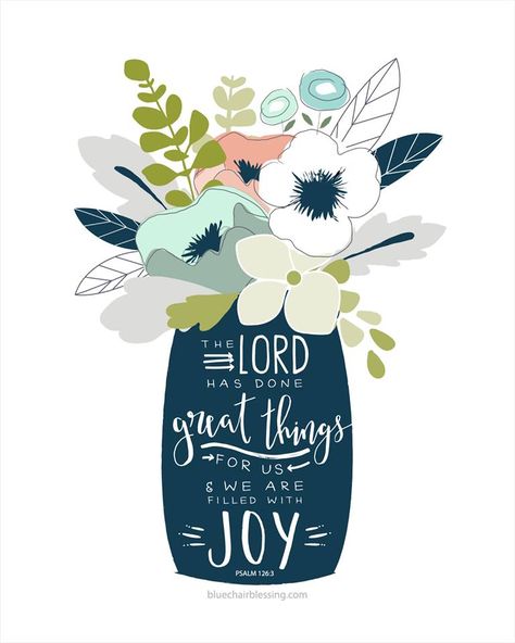 Psalm 126:3 Bible verse. Experience God's joy in your faith. Spiritual Inspiration. Psalm 126 3, The Words, The Lord, Bible, Flowers, Blue, White, Art