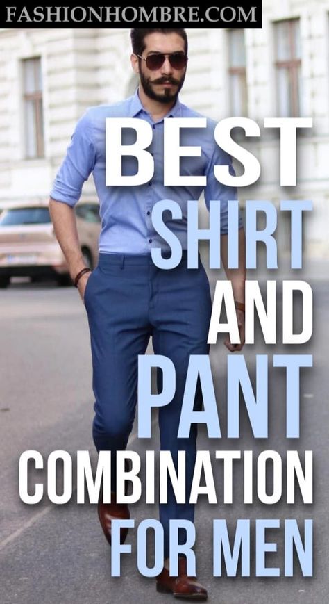 60 Dashing Formal Shirt And Pant Combinations For Men Mens Shirt Pant Combination, Dress Shirt And Chinos Men, Pant Shirt Men Style, Men’s Blue Pants Outfit, Mens Blue Shirt Outfit, Light Blue Shirt Outfit Men Formal, Mens Blue Chinos Outfits, 60s Mens Fashion Classy, Men Light Blue Pants Outfit