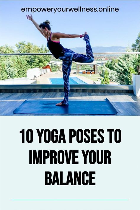 In this article, we'll go over how yoga can help and ten yoga poses for balance to add to your routine. Yoga Poses For Balance, Yoga Balance Poses, Standing Yoga, 10 Yoga Poses, Yoga For Balance, Basic Yoga, Chakra Yoga, Cool Yoga Poses, Balance Exercises