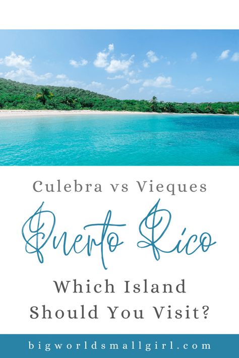 Culebra vs Vieques Which Puerto Rican Island Should You Visit Culebra Puerto Rico, Travel Thoughts, Bioluminescent Bay, Puerto Rico Vacation, Beach Cove, Amazing Beaches, Small Girl, Quiet Beach, Unique Beach