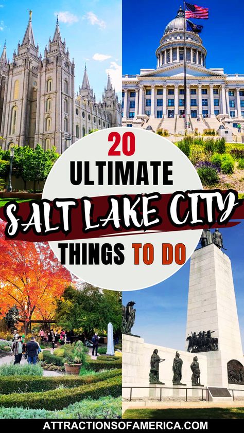 Images of famous attractions in Salt Lake City like Temple Square and Utah State Capitol with text reading 20 ultimate Salt Lake City Things To Do. Utah Salt Lake City, Utah State Capitol, Family Spring Break, Salt Lake City Temple, Slc Utah, Great Salt Lake, Retirement Travel, Temple Square, West Coast Road Trip