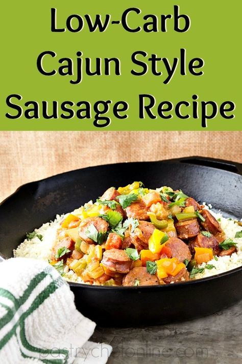 Sausage And Cauliflower Rice, Sausage And Cauliflower, Low Carb Cajun, Andouille Sausage Recipes, Cajun Sausage, Quick Pasta Recipes, Delicious Low Carb Recipes, Healthy Chicken Recipes Easy, Red Beans And Rice