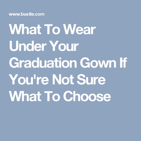 What To Wear Under Your Graduation Gown If You're Not Sure What To Choose What To Wear Under Graduation Gown, Unicorn Onesie, Graduation Gown, A Unicorn, College Graduation, Graduation Dress, What To Wear, How To Wear