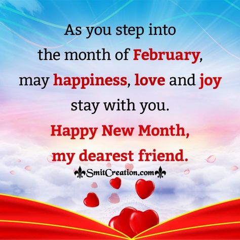 Happy New Month February, February Prayer, February Wishes, February Blessings, New Month Greetings, Happy New Month Messages, Prayer For Friendship, Happy New Month Quotes, February Images