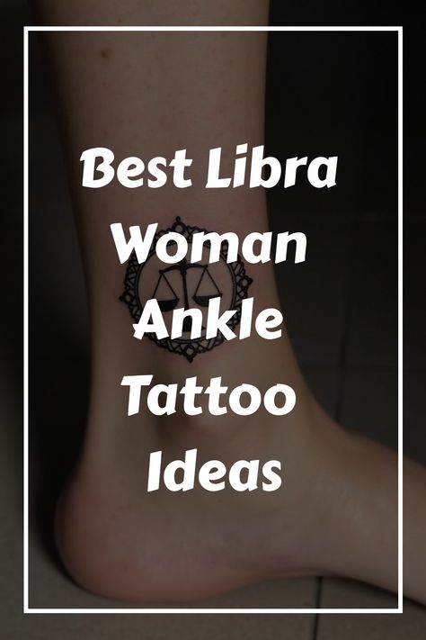 Best Libra Woman Ankle Tattoo Ideas Unique Zodiac Tattoos, Woman Ankle Tattoo, Zodiac Tattoos For Women, Leo Symbol Tattoos, Libra Zodiac Tattoos, Ankle Tattoo Ideas, Astrological Elements, Leo Symbol, Celestial Symbols