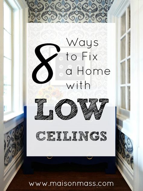 Have a home with low ceilings? Here are eight great ideas to improve the feel of a space with low ceilings. without doing any major remodeling! Low Furniture, Low Ceiling Bedroom, Decorative Ceiling Panels, Low Ceiling Basement, Ceiling Shelves, Ceiling Kitchen, Long Drapes, Soundproof Room, Low Ceilings