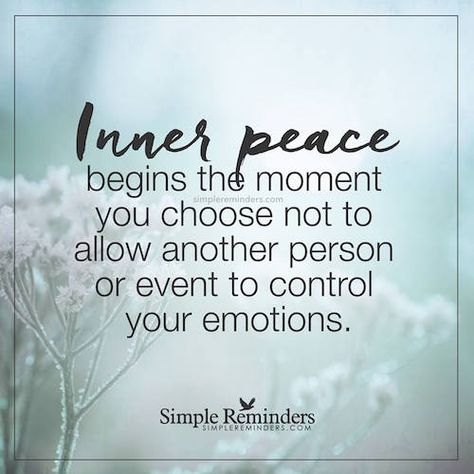 Inner peace begins the moment you choose not to allow another person or event to control your emotions. Control Your Emotions, Motiverende Quotes, Peace Quotes, Quotes By Emotions, Inspiring Quotes About Life, Wise Quotes, A Quote, Simple Life, Inspirational Quotes Motivation