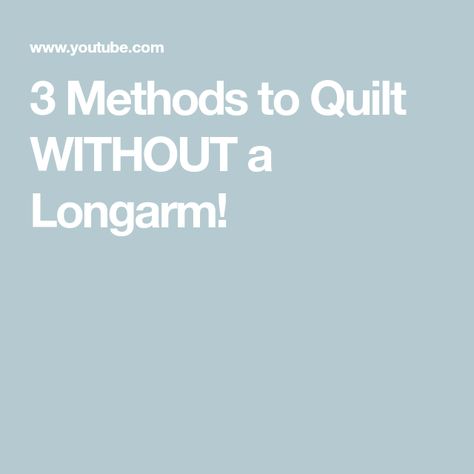 3 Methods to Quilt WITHOUT a Longarm! Longarm Quilting Tutorials, Quilting Tutorials, Longarm Quilting, Quilt Tutorials, Hand Quilting, Quilting, The Creator