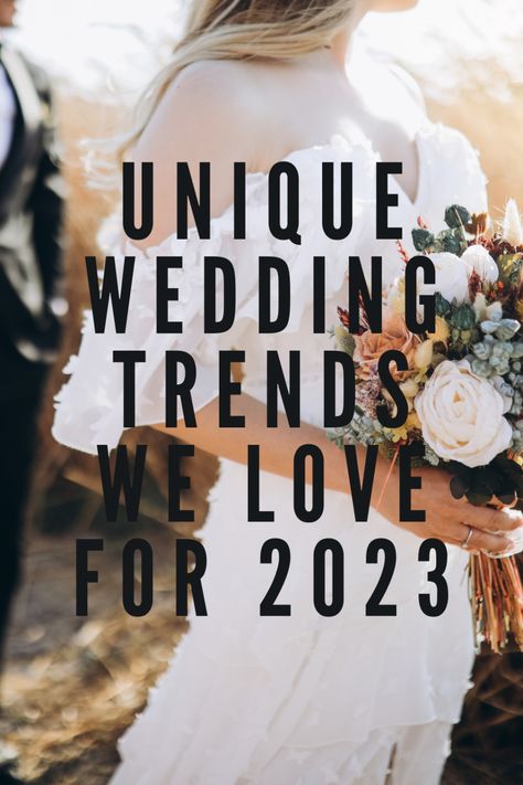 Unique Wedding Trends We Love to See for 2023 - luxedestinationweddings.com Unique Classy Wedding Ideas, Wedding 2023 Decor, At Last Wedding Theme, 2023 Groomsmen Trends, Wedding Themes For 2023, Unique Color Schemes Wedding, Medium Wedding Ideas, Wedding Dresses Fall 2023, Fall 2023 Wedding Color Trends